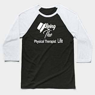 Physical Therapist Baseball T-Shirt